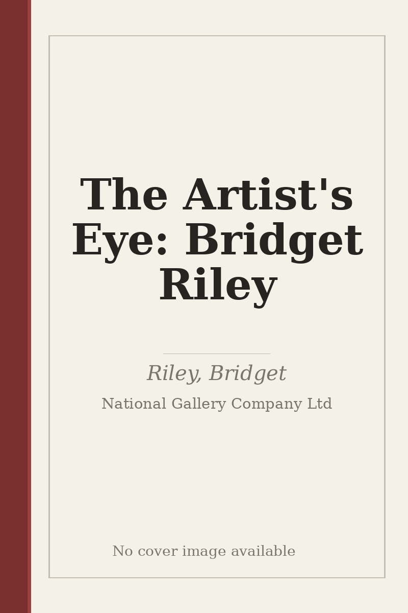 The Artist's Eye: Bridget Riley - no cover image available