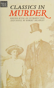 Classics in Murder (Strange But True S.)