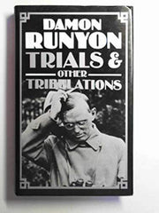 Trials and Other Tribulations