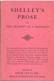 Shelley's Prose: Or the Trumpet of a Prophecy