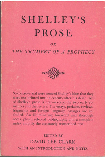 Shelley's Prose: Or the Trumpet of a Prophecy