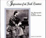 Impressions of an Irish Countess: The Photography of Mary Countess of Ross
