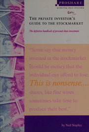 The Private Investor's Guide to the Stockmarket: The Definitive Handbook of Personal Share Investment