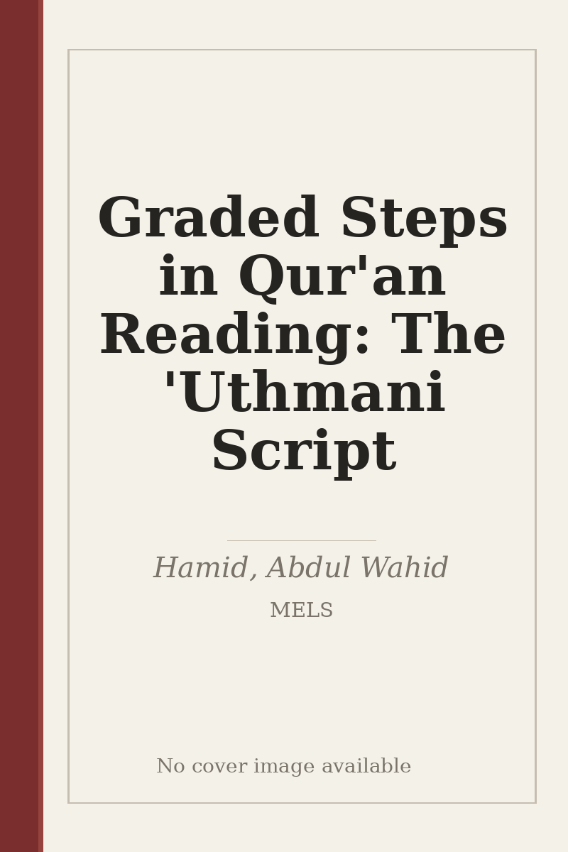 Graded Steps in Qur'an Reading: The 'Uthmani Script - no cover image available