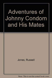 Adventures of Johnny Condom and His Mates