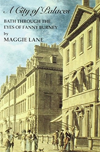A City of Palaces: Bath Through the Eyes of Fanny Burney