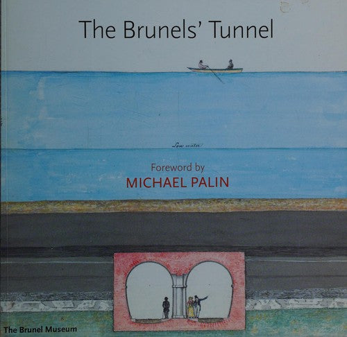 The Brunels' Tunnel
