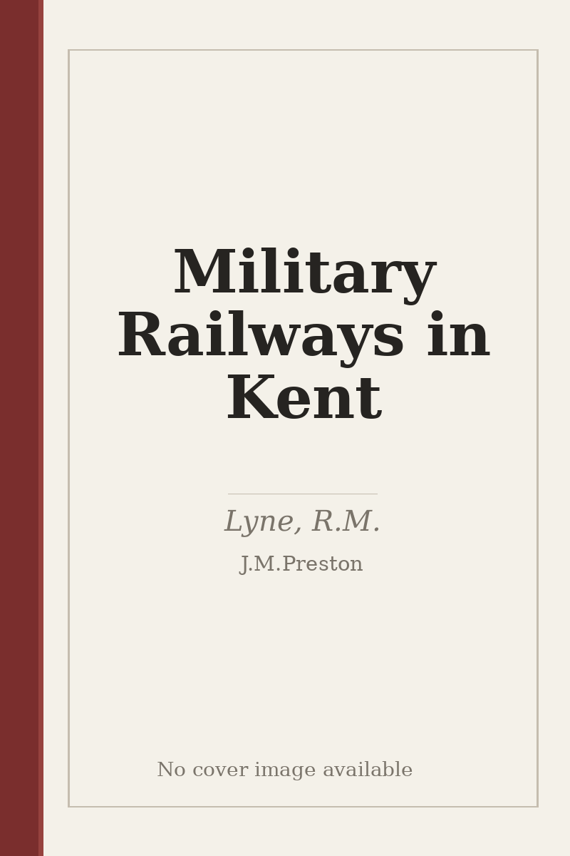 Military Railways in Kent - no cover image available