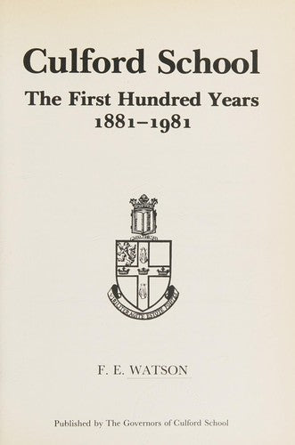 Culford School: The first hundred years 1881-1981