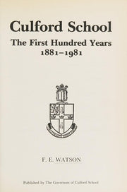 Culford School: The first hundred years 1881-1981