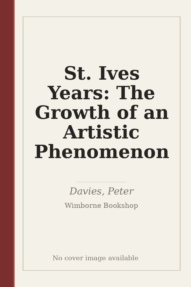 St. Ives Years: The Growth of an Artistic Phenomenon - no cover image available