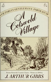 A Victorian Gentleman's Portrait of a Cotswold Village