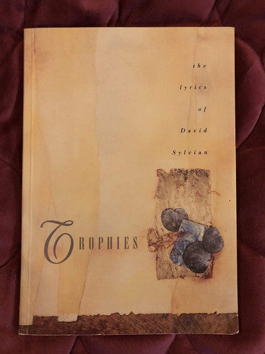 Trophies: Lyrics of David Sylvian