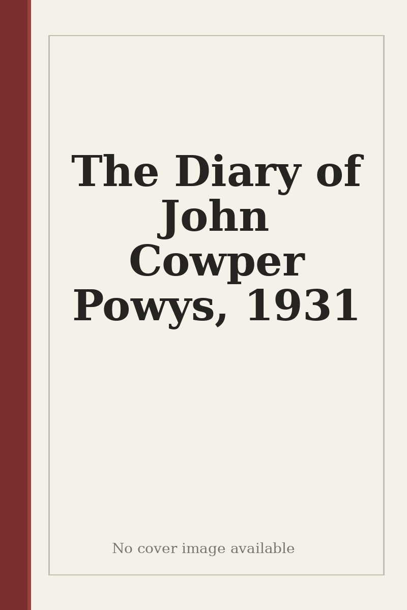 The Diary of John Cowper Powys, 1931 - no cover image available