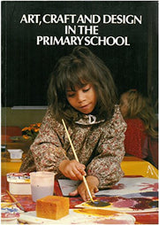 Art, Craft and Design in the Primary School