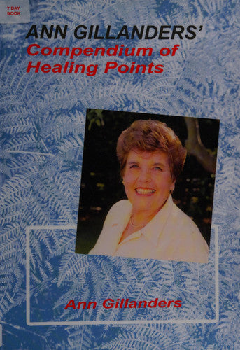 Ann Gillanders' Compendium of Healing Points