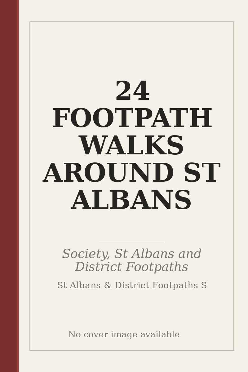 24 FOOTPATH WALKS AROUND ST ALBANS - no cover image available