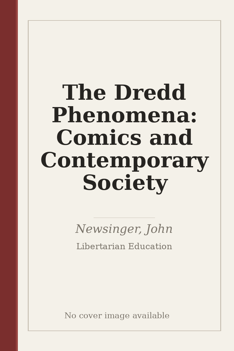 The Dredd Phenomena: Comics and Contemporary Society - no cover image available