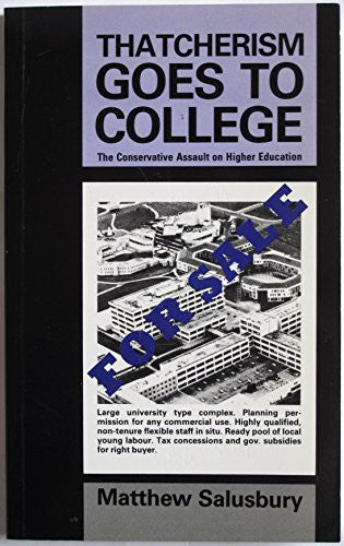 Thatcherism Goes to College: Conservative Assault on Higher Education