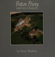 Bolton Priory and Its Church