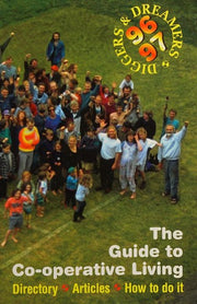 Diggers and Dreamers 1996-97: The Guide to Communal Living (Diggers and Dreamers: The Guide to Communal Living)
