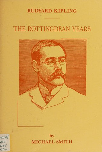 Rudyard Kipling: The Rottingdean Years