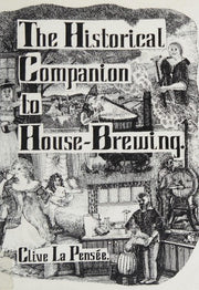 The Historical Companion to House-brewing