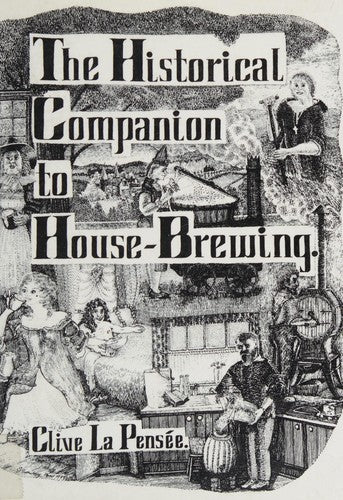 The Historical Companion to House-brewing
