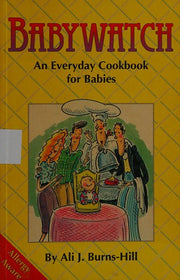 Babywatch: Everyday Cook Book for Babies