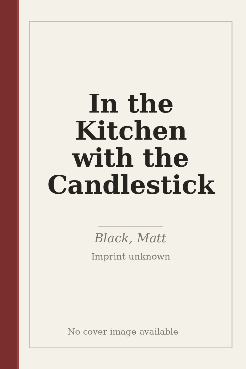 In the Kitchen with the Candlestick - no cover image available