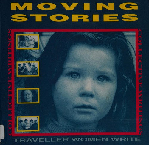 Moving Stories: Traveller Women Write