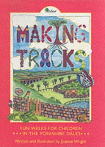 Making Tracks in the Yorkshire Dales (Walker's Pack S.)
