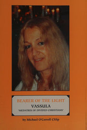 Vassula, Mediatrix of Divided Christians (True Life in God)