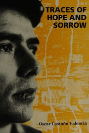 Traces of Hope and Sorrow