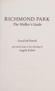 Richmond Park: The Walker's Guide