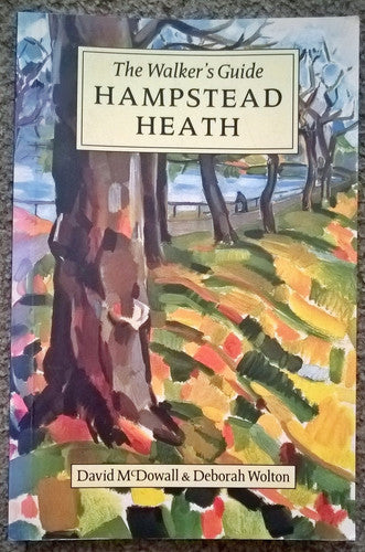 Hampstead Heath: The Walker's Guide