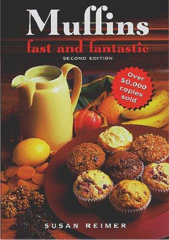 Muffins: Fast and Fantastic