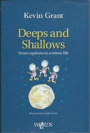 Deeps and Shallows: Verse Captions to a Minor Life