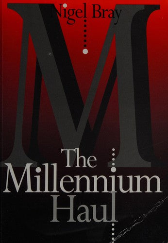 Millennium Haul, The