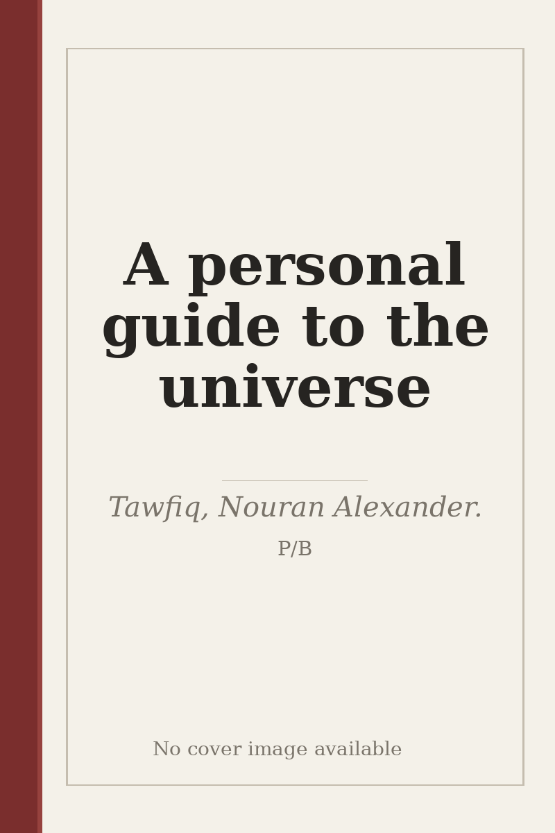 A personal guide to the universe - no cover image available