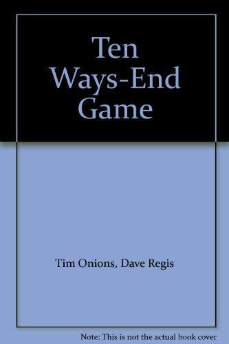 Ten Ways-End Game