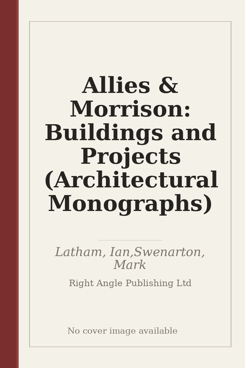 Allies & Morrison: Buildings and Projects (Architectural Monographs) - no cover image available