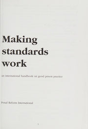 Making Standards Work: An International Handbook on Good Prison Practice