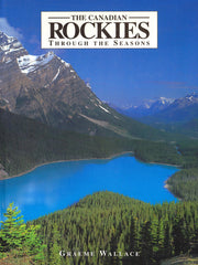 The Canadian Rockies: Through the Seasons