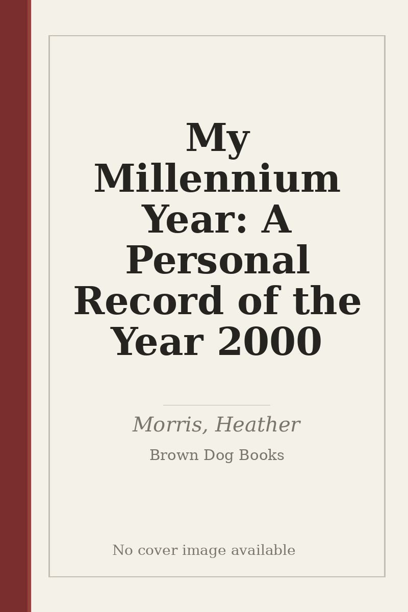 My Millennium Year: A Personal Record of the Year 2000 - no cover image available