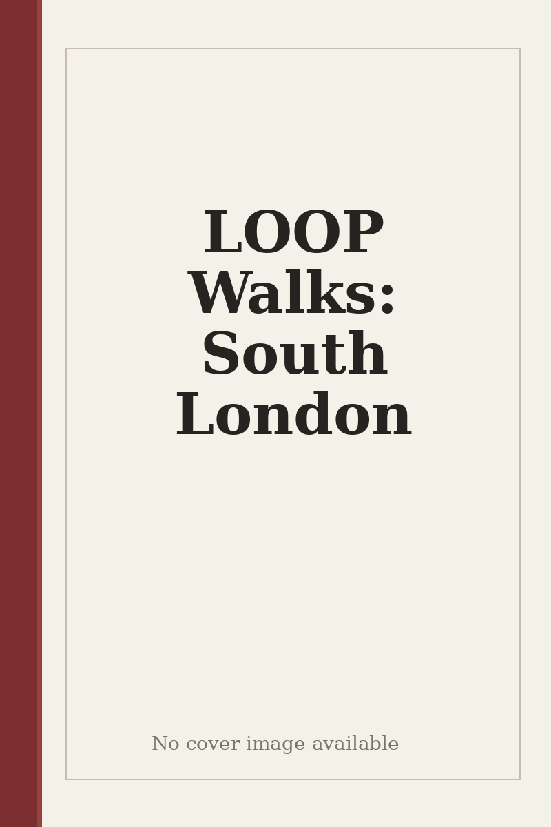 LOOP Walks: South London - no cover image available