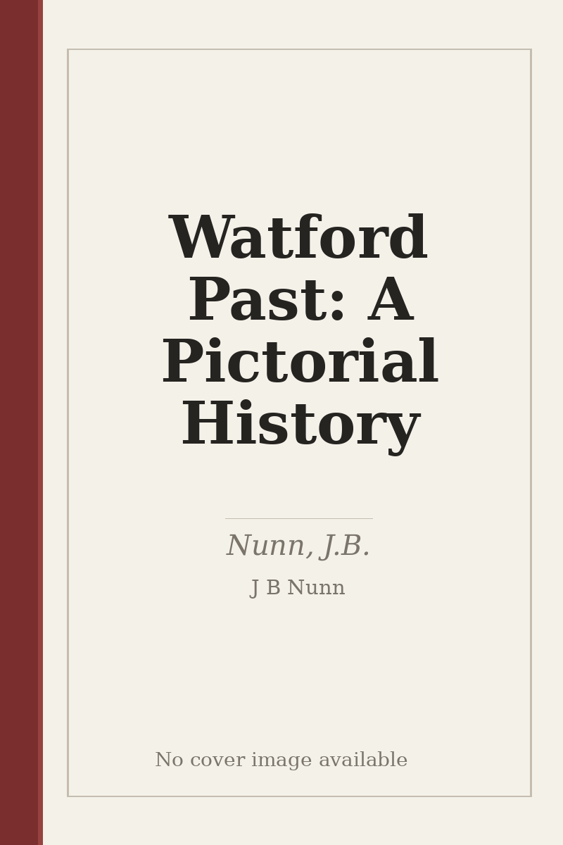 Watford Past: A Pictorial History - no cover image available