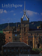 Linlithgow Old and New