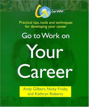 Go to Work on Your Career