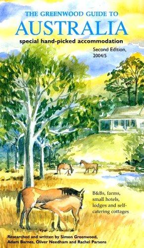 Greenwood Guide to Australia: Special Hand-picked Accommodation